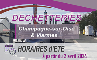 Horaires d’été déchetteries de Champagne-sur-Oise et Viarmes