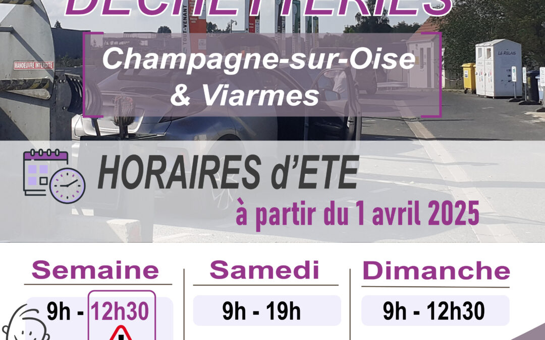 Horaires d’été déchetteries de Champagne-sur-Oise et Viarmes